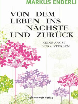 cover image of Von dem Leben ins nächste und zurück